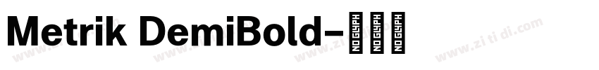 Metrik DemiBold字体转换 Metrik DemiBold字体转换